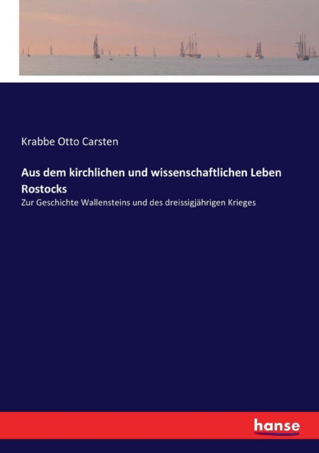 Cover for Krabbe Otto Carsten · Aus dem kirchlichen und wissenschaftlichen Leben Rostocks (Pocketbok) (2017)