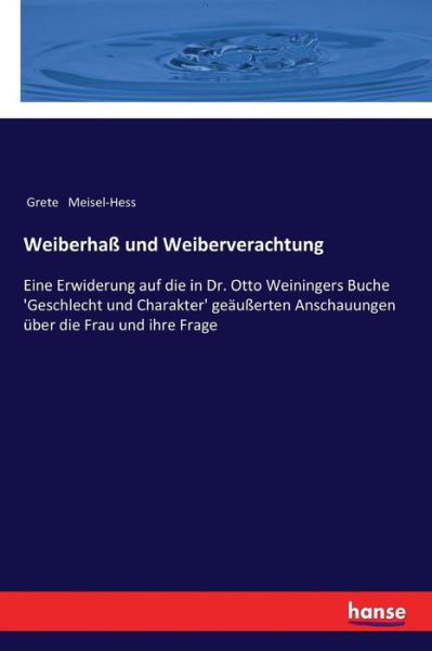 Cover for Grete Meisel-Hess · Weiberhass und Weiberverachtung (Paperback Book) (2017)