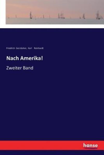 Cover for Friedrich Gerstacker · Nach Amerika! (Taschenbuch) (2017)