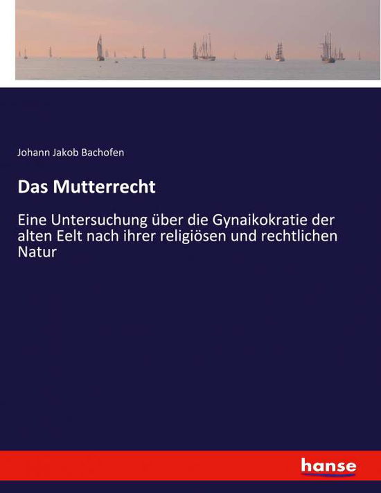 Cover for Bachofen · Das Mutterrecht (Book) (2020)