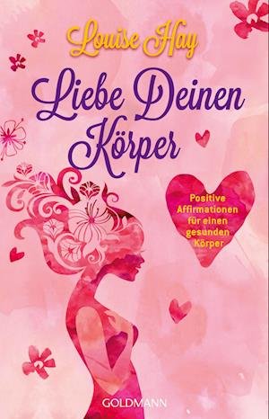 Cover for Louise Hay · Liebe Deinen KÃ¶rper (Bog)