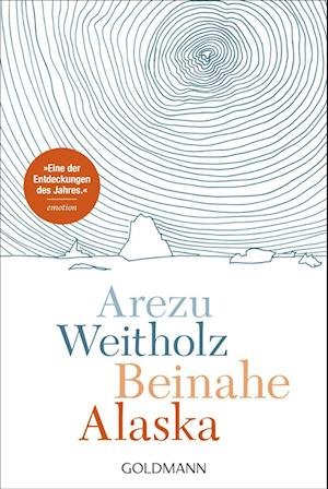 Cover for Arezu Weitholz · Beinahe Alaska (Paperback Book) (2022)