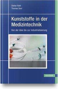 Cover for Roth · Kunststoffe in der Medizintechnik (Bog)