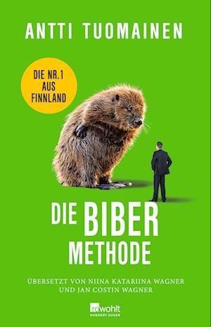 Cover for Antti Tuomainen · Die Biber-Methode (Book) (2023)