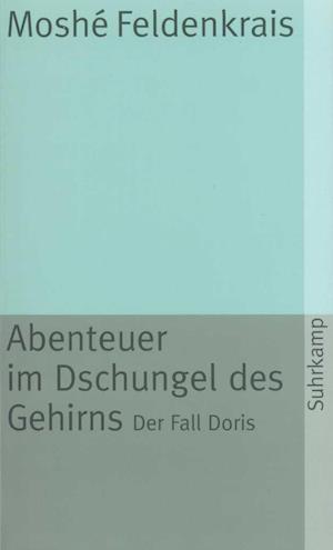 Cover for Moshe Feldenkrais · Suhrk.TB.0663 Feldenkrais.Abenteuer (Book)