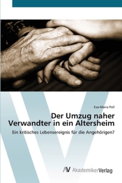 Cover for Poll · Der Umzug naher Verwandter in ein (Book) (2012)