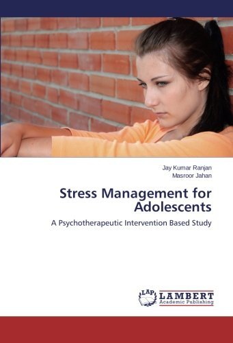 Cover for Masroor Jahan · Stress Management for Adolescents: a Psychotherapeutic Intervention Based Study (Paperback Book) (2014)