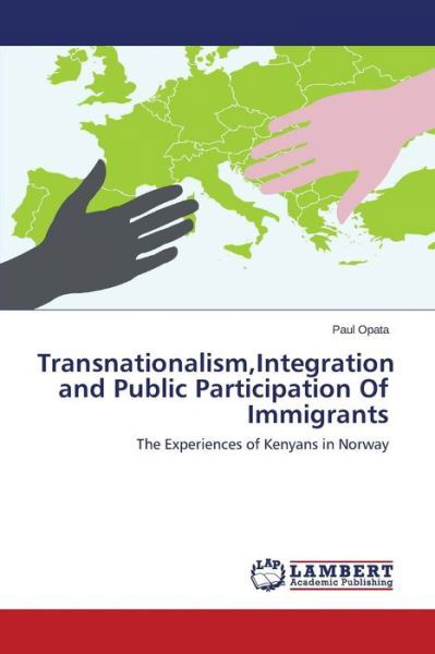 Cover for Opata Paul · Transnationalism, Integration and Public Participation of Immigrants (Pocketbok) (2015)