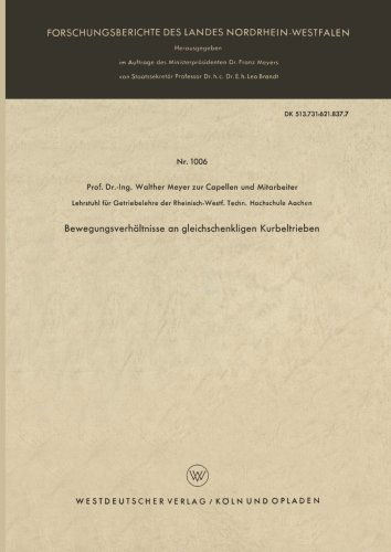 Cover for Walther Meyer Zur Capellen · Bewegungsverhaltnisse an Gleichschenkligen Kurbeltrieben - Forschungsberichte Des Landes Nordrhein-Westfalen (Paperback Book) [1962 edition] (1962)