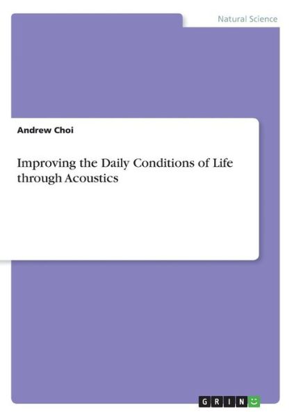 Improving the Daily Conditions of - Choi - Książki -  - 9783668733633 - 