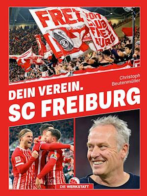 Cover for Christoph Beutenmüller · Dein Verein. SC Freiburg (Book) (2023)