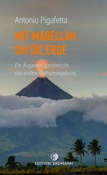 Cover for Pigafetta · Mit Magellan um die Erde (Book)