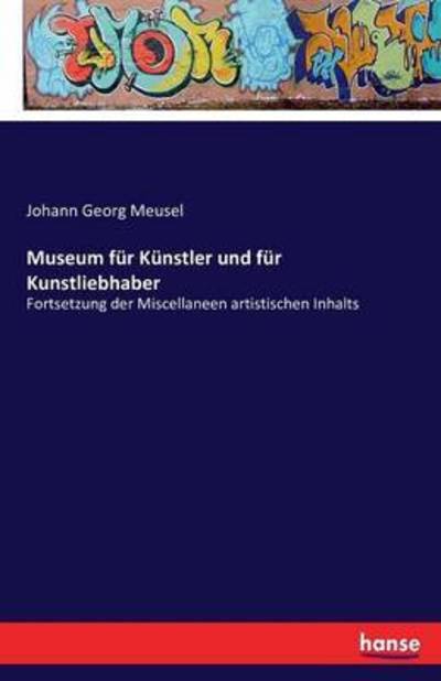 Cover for Meusel · Museum für Künstler und für Kuns (Buch) (2016)