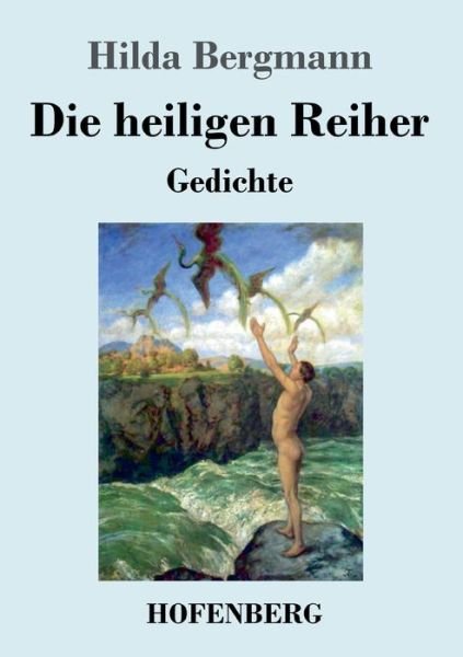Cover for Bergmann · Die heiligen Reiher (Bog) (2019)