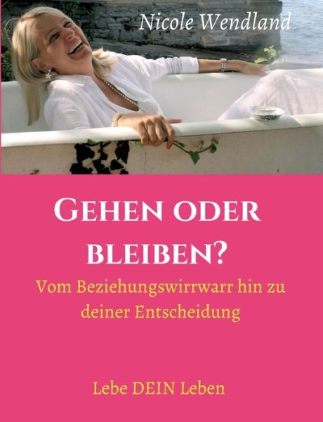 Cover for Wendland · Gehen oder bleiben? (Book) (2017)