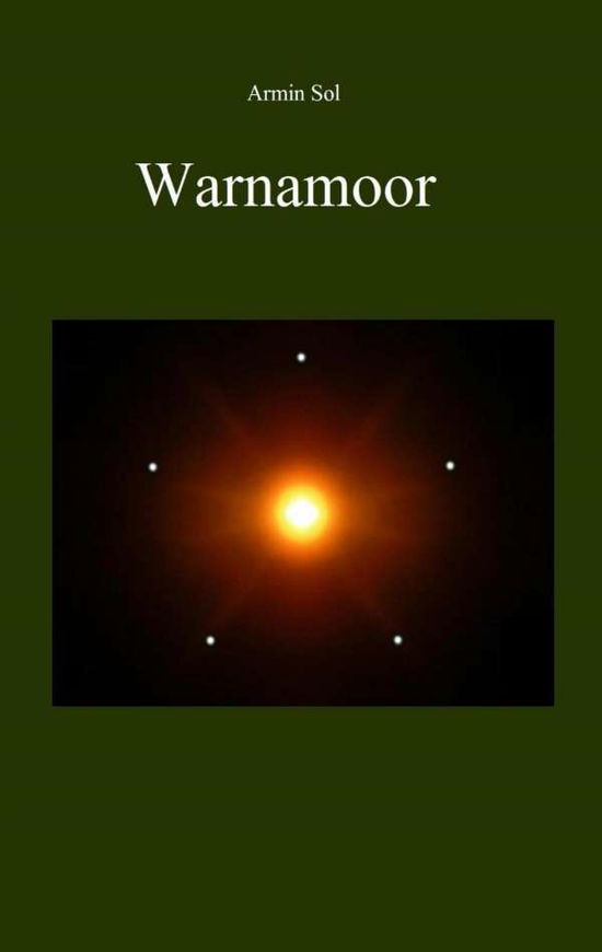 Warnamoor - Sol - Książki -  - 9783744835633 - 4 lipca 2017