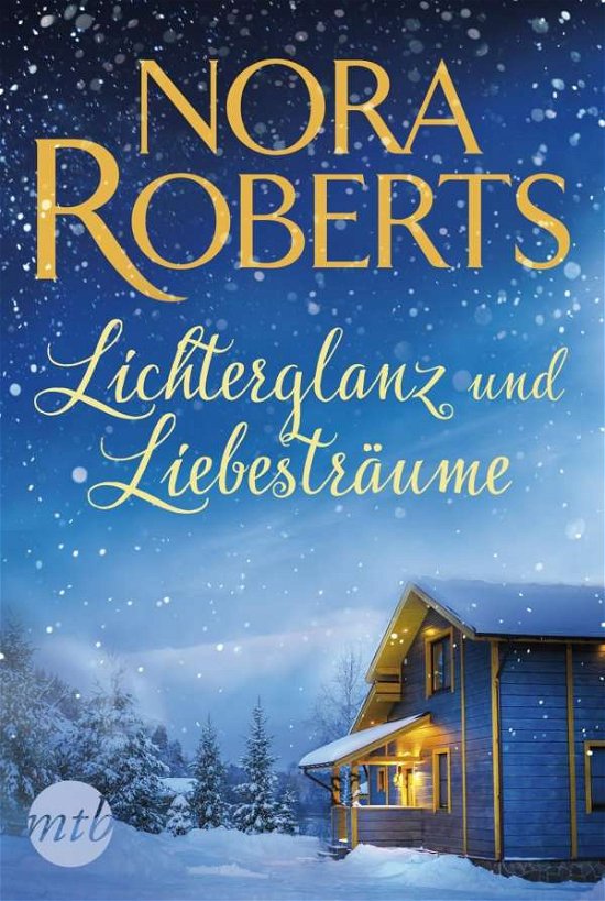 Cover for Nora Roberts · Mira TB.0063 Roberts.Lichterglanz und L (Book)