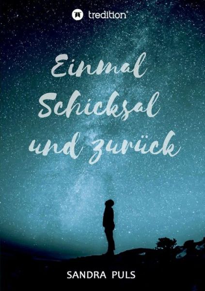 Cover for Puls · Einmal Schicksal und zurück (Book) (2018)