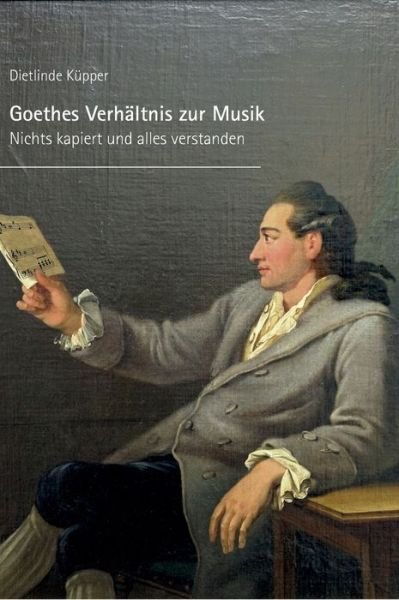 Cover for Küpper · Goethes Verhältnis zur Musik (Book) (2019)
