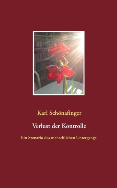 Cover for Karl Schoenafinger · Verlust der Kontrolle (Paperback Book) (2020)