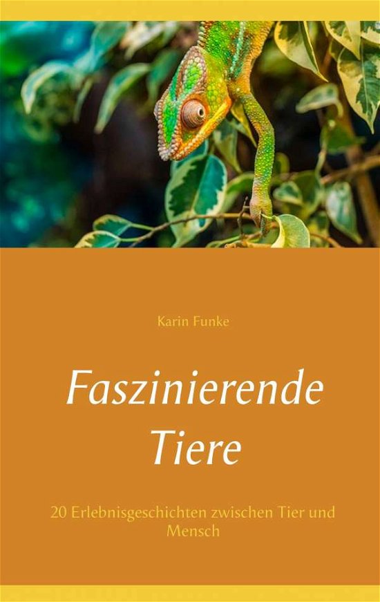 Cover for Funke · Faszinierende Tiere (Bok)