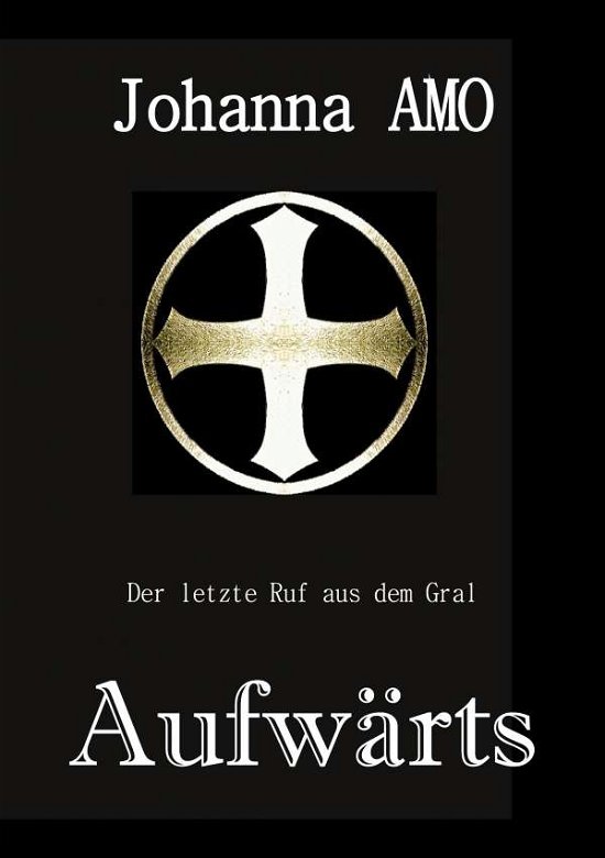 Cover for Amo · Der letzte Ruf aus dem Gral (N/A)