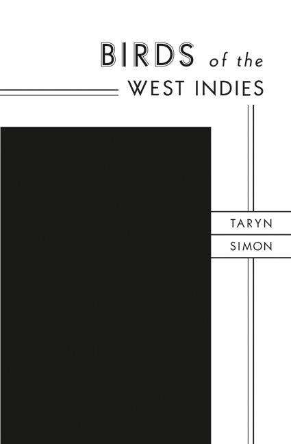 Cover for Taryn Simon · Taryn Simon: Birds of the West Indies (Hardcover Book) (2013)