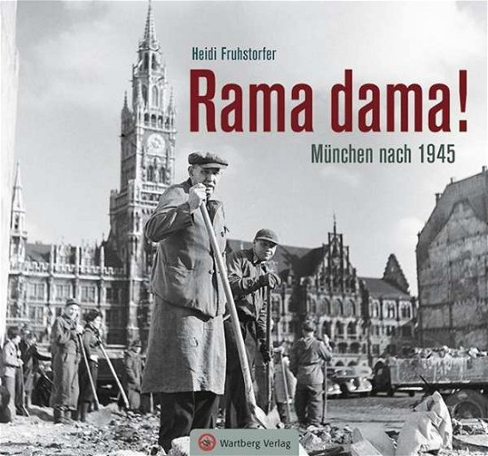 Cover for Fruhstorfer · Rama dama! München nach 194 (Bog)