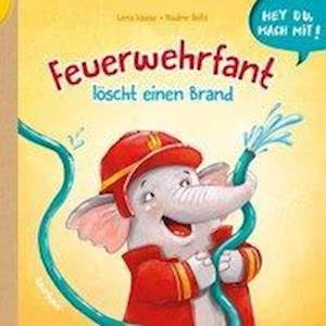 Cover for Haase · Hey du, mach mit! - Feuerwehrfant (Buch)