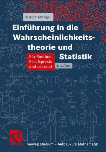 Cover for Ulrich Krengel · Einfuhrung in Die Wahrscheinlichkeitstheorie Und Statistik - Vieweg Studium; Aufbaukurs Mathematik (Paperback Book) [8th 8., Erw. Aufl. 2005 edition] (2005)