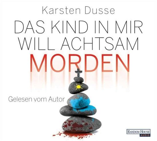 Cover for Karsten Dusse · Das Kind in Mir Will Achtsam Morden (CD) (2020)