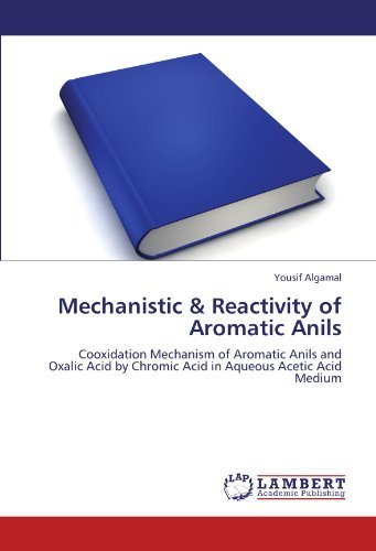 Cover for Yousif Algamal · Mechanistic &amp; Reactivity of Aromatic Anils: Cooxidation Mechanism of Aromatic Anils and Oxalic Acid by Chromic Acid in Aqueous Acetic Acid Medium (Paperback Bog) (2012)