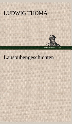 Cover for Ludwig Thoma · Lausbubengeschichten (Inbunden Bok) [German edition] (2012)