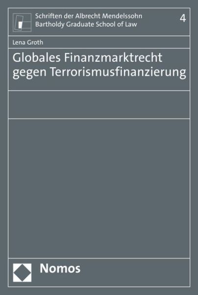 Cover for Groth · Globales Finanzmarktrecht gegen T (Book) (2016)