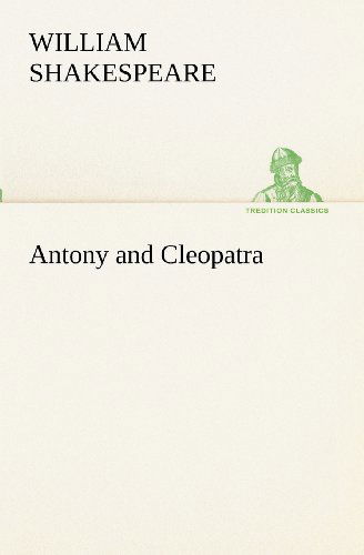 Cover for William Shakespeare · Antony and Cleopatra (Tredition Classics) (Paperback Book) (2012)