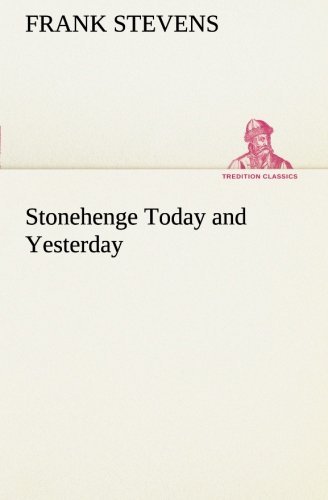 Cover for Frank Stevens · Stonehenge Today and Yesterday (Tredition Classics) (Paperback Bog) (2013)