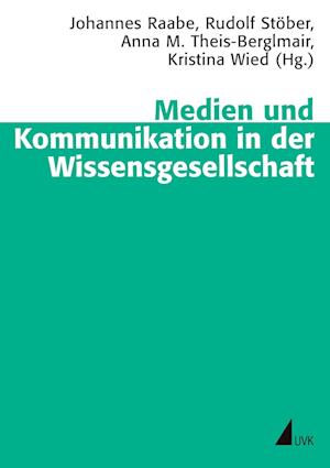 Cover for Johannes Raabe · Medien und Kommunikation in der Wissensgesellschaft (Paperback Book) (2008)