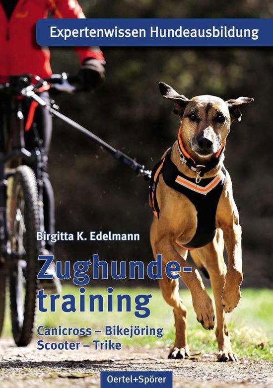 Cover for Edelmann · Zughundetraining. Expertenwiss (Buch)