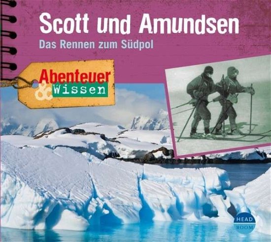 Cover for Abenteuer &amp; Wissen · Scott Amundsen.das Rennen Zum Südpol (Bog) (2015)