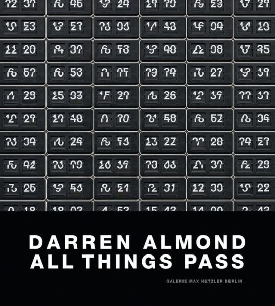 Darren Almond: All Things Pass - Martin Herbert - Books - Holzwarth Publications - 9783935567633 - November 30, 2013