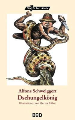 Cover for Alfons Schweiggert · Dschungelkoenig (Paperback Book) [German edition] (2002)