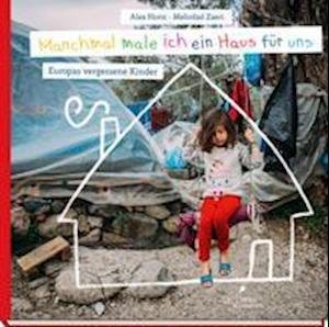 Cover for Alea Horst · Manchmal male ich ein Haus für uns (Innbunden bok) (2022)