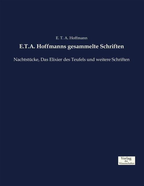 Cover for Hoffmann · E.T.A. Hoffmanns gesammelte Sc (Book) (2019)