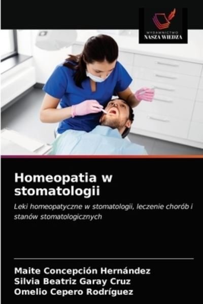 Cover for Maite Concepcion Hernandez · Homeopatia w stomatologii (Paperback Book) (2021)