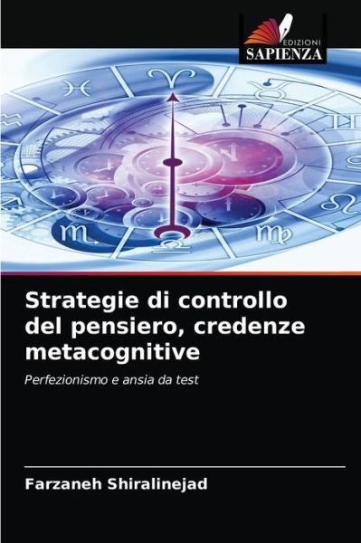 Cover for Farzaneh Shiralinejad · Strategie di controllo del pensiero, credenze metacognitive (Paperback Book) (2021)