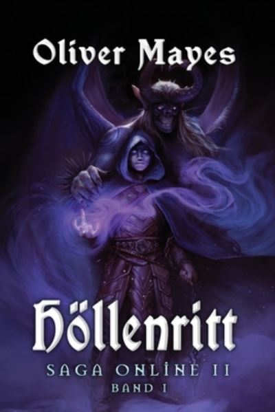 Höllenritt : LitRPG-Serie - Oliver Mayes - Books - Magic Dome Books in Zusammenarbeit mit 1 - 9788076197633 - August 18, 2022