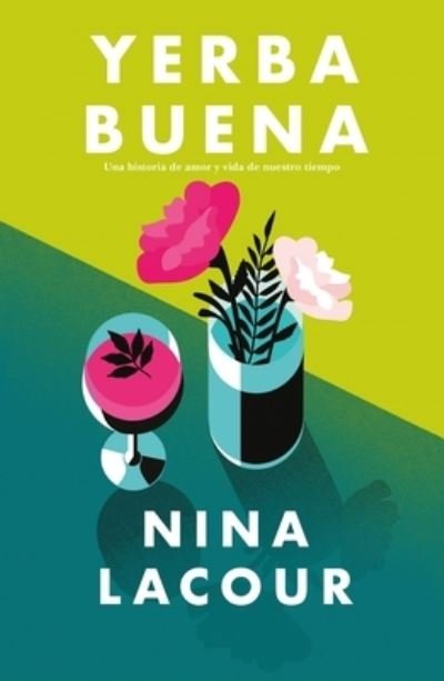 Cover for Nina Lacour · Yerba buena (Pocketbok) (2022)