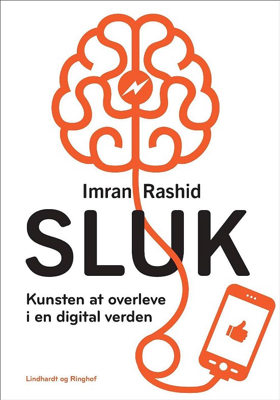 Sluk - Imran Rashid - Books - Lindhardt og Ringhof - 9788711566633 - April 26, 2017
