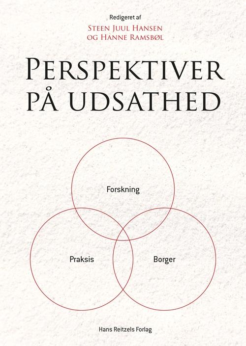 Perspektiver på udsathed - Jan Jaap Rothuizen; Lars Benjaminsen; Steen Juul Hansen; Mads Uffe Pedersen; Jeanett Bjønness; Charlotte Vange Løvstad; Hanne Ramsbøl; Tine Horn; Jakob May; Pernille Thea Mau; Ask Svejstrup; Ditte Nygaard; Louise Ejdrup Hansen; Anette Storgaard; Julia Wei - Books - Hans Reitzels Forlag - 9788741266633 - November 2, 2017