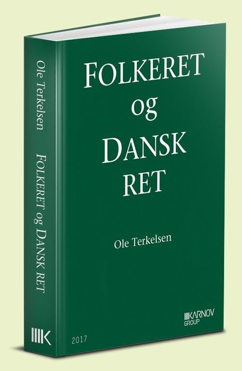 Cover for Ole Terkelsen · Folkeret og dansk ret (Hardcover Book) [1. wydanie] (2017)
